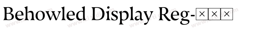 Behowled Display Reg字体转换 Behowled Display Reg字体转换